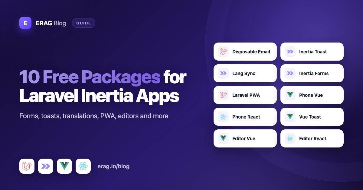 Ten free Laravel Inertia packages for Vue and React apps shown together