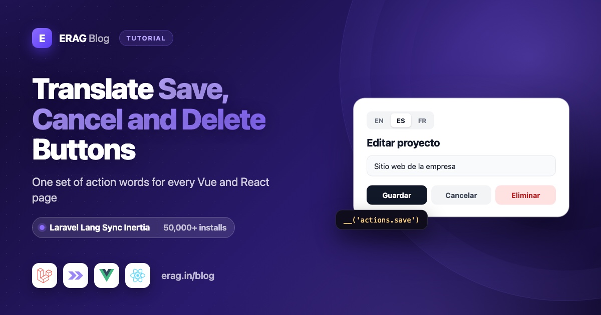 Spanish Guardar, Cancelar and Eliminar buttons translated with Laravel Lang Sync Inertia in Vue and React