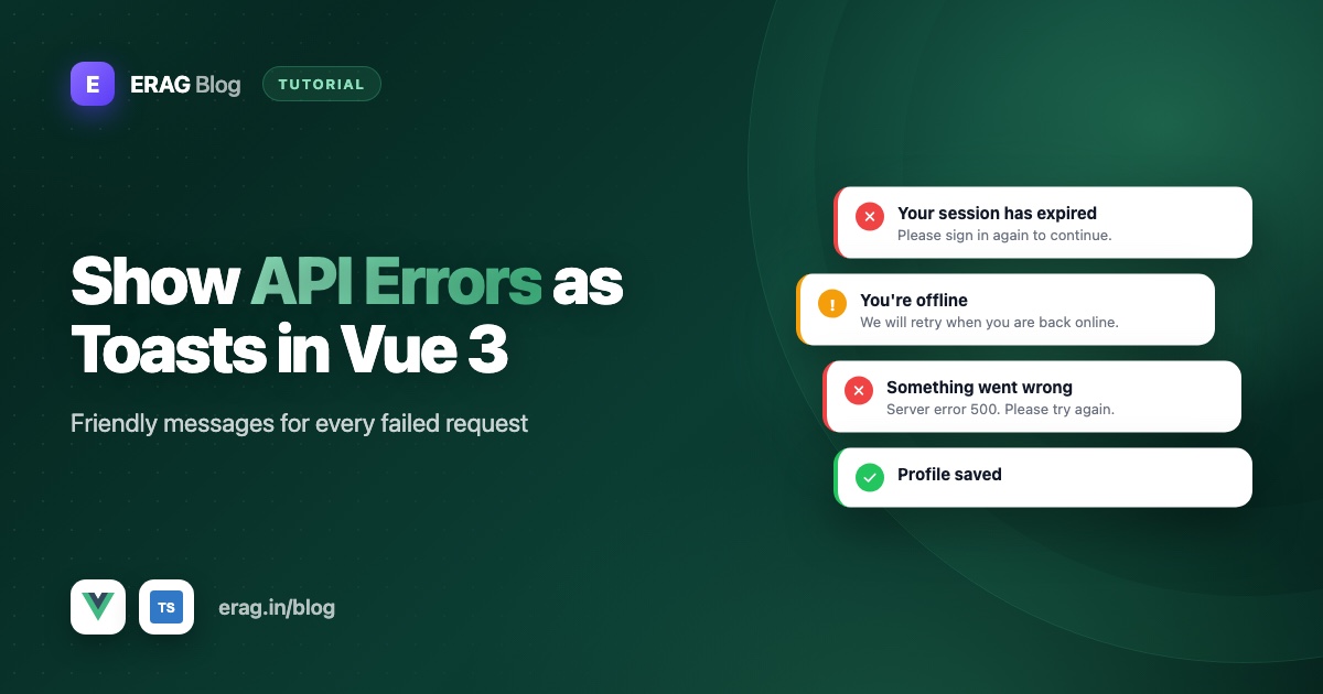 Vue 3 app showing a friendly API error message as a toast notification